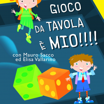 Mercoledì 18 agosto 2021 alle 20,45: IL GIOCO DA TAVOLA E’ MIO di e con Elisa Vallarino e Mauro Sacco