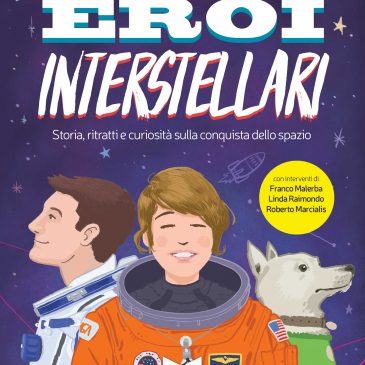 Venerdi’ 1 luglio ore 18,30: EROI INTERSTELLARI – Incontro con Paolo Fizzarotti e Giovanni Mucci