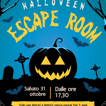 HALLOWEEN ESCAPE ROOM Sabato 31 ottobre ore 17,30